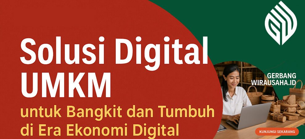 GerbangWirausaha.ID: Solusi Digital UMKM untuk Bangkit dan Tumbuh di Era Ekonomi Digital