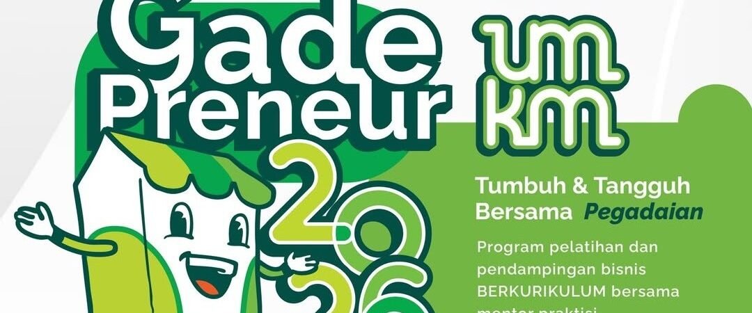 Pendaftaran GadePreneur 2026 telah Dibuka, Targetkan Ratusan UMKM dari Berbagai Daerah